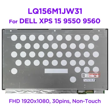 15,6 IPS LCD екран за лаптоп LQ156M1JW31 за DELL XPS 15 9550 9560 без допир DP/N: 01203M FHD 1920*1080 Панел на дисплея 30 контакти Изображение 3